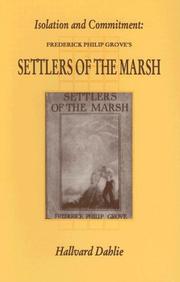 Cover of: Isolation and commitment: Frederick Philip Grove's settlers of the marsh