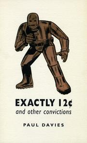 Cover of: Exactly 12 cents and Other Convictions | Paul Davies