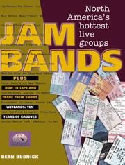 Cover of: Jam Bands: North America's Hottest Live Groups Plus How to Tape and Trade Their Shows