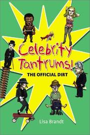 Celebrity Tantrums! by Lisa Brandt