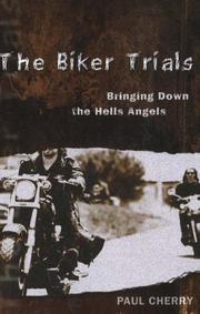 Cover of: Biker Trials, The: Bringing Down the Hells Angels