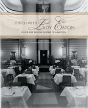 Cover of: Lunch with Lady Eaton: inside the dining rooms of a nation