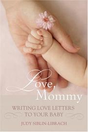 Cover of: Love, Mommy by Judy Siblin-Librach, Judy Siblin-Librach