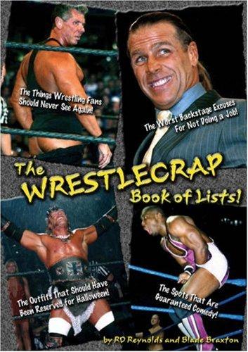 The WrestleCrap Book of Lists! (WrestleCrap series) by R. D. Reynolds, Blade Braxton
