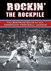 Cover of: Rockin' the Rockpile: The Buffalo Bills of the American Football League