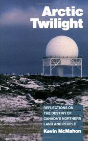 Cover of: Arctic Twilight by Kevin McMahon, Kevin McMahon