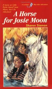 Cover of: A Horse for Josie Moon by Sharon Siamon