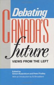 Cover of: Debating Canada's Future: Views from the Left