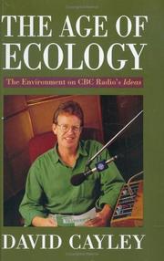 Cover of: The age of ecology: the environment on CBC Radio's Ideas