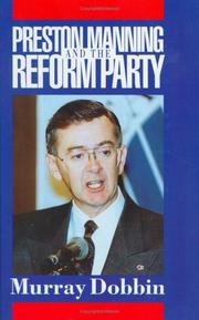 Cover of: Preston Manning and the Reform Party by Murray Dobbin