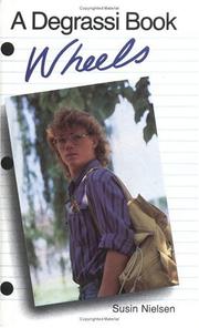 Cover of: Wheels (Degrassi Junior High Series) by Susin Nielsen