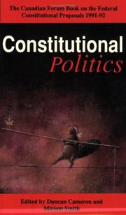 Cover of: Constitutional Politics by Cameron, Duncan, Miriam Catherine Smith