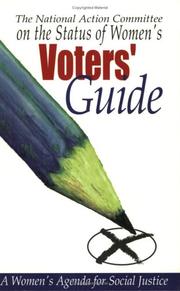 Cover of: The National Action Committee on the Status of Women's Voters' Guide: A Women's Agenda for Social Justice