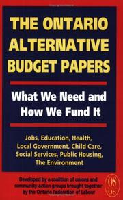 Cover of: The Ontario Alternative Budget Papers: What We Need and How We Fund It (Our Schools Series)
