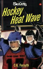 Cover of: Hockey Heat Wave (Sports Stories Series) by C A Forsyth