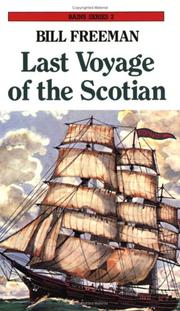 Cover of: The Last Voyage of the Scotian (The Bains Series by Bill Freeman) by Bill Freeman, Bill Freeman