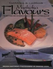 Cover of: Muskoka Flavours Guidebook & Cookbook