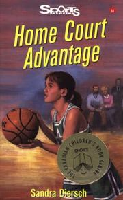 Cover of: Home Court Advantage (Sports Stories Series) | Sandra Diersch
