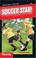 Cover of: Soccer Star! (Sports Stories Series)