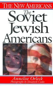 The Soviet Jewish Americans by Annelise Orleck