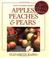 Cover of: Apples, Peaches and Pears