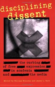 Cover of: Disciplining Dissent: The Curbing of Free Expression in Academia and the Media