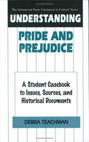 Cover of: Understanding Pride and prejudice: a student casebook to issues, sources, and historical documents