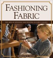 Fashioning Fabric by Adrienne D. Hood