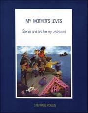 Cover of: My Mother's Loves by Stephane Poulin, Stephane Poulin