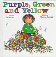 Purple, green and yellow by Robert N Munsch