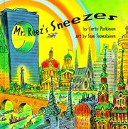 Cover of: Mr. Reez's Sneezes by Curtis Parkinson, Curtis Parkinson