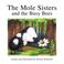 Cover of: The Mole Sisters and the Busy Bees (The Mole Sisters)