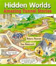 Cover of: Hidden worlds: amazing tunnel stories