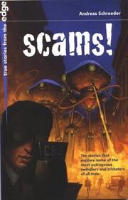 Cover of: Scams! (True Stories from the Edge) by Andreas Schroeder