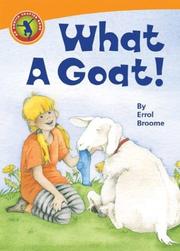 What a Goat! (Annick Chapter Books) by Errol Broome