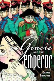 Cover of: Gracie and the Emperor | Errol Broome