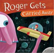 Roger Gets Carried Away by Barbara Todd