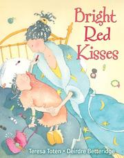 Cover of: Bright Red Kisses by Teresa Toten