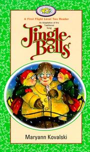 Cover of: Jingle Bells (First Flight Books Level Two) by Maryann Kovalski