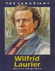 Cover of: Wilfrid Lauried (The Canadians) by Martin Spigelman