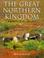 Cover of: Great Northern Kingdom