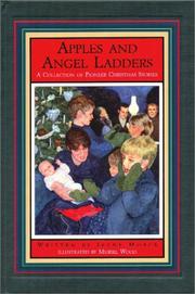 Cover of: Apples and Angel Ladders: A Collection of Pioneer Christmas Stories
