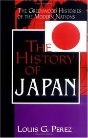 Cover of: The history of Japan by Louis G. Perez