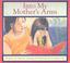 Cover of: Into My Mother's Arms