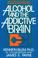 Cover of: Alcohol and the addictive brain