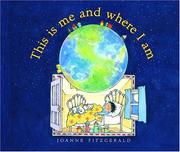 Cover of: This is me and where I am