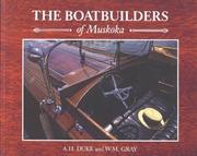 Cover of: The boatbuilders of Muskoka by A. H. Duke