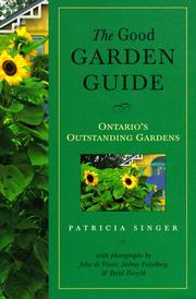 Cover of: The good garden guide by Patricia Singer, Patricia Singer