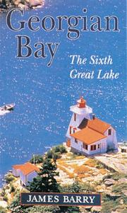 Cover of: Georgian Bay: the sixth great lake
