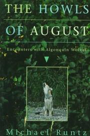 Cover of: The howls of August: encounters with Algonquin wolves
